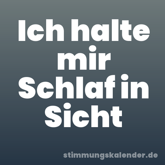 Ich halte mir Schlaf in Sicht
