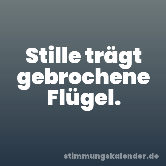 Stille trägt gebrochene Flügel.