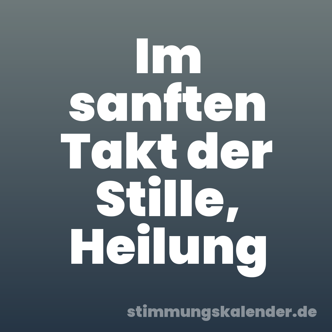 Im sanften Takt der Stille, Heilung