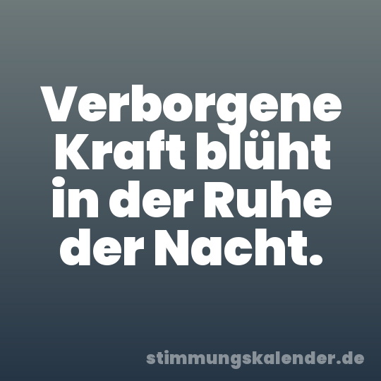 Verborgene Kraft blüht in der Ruhe der Nacht.