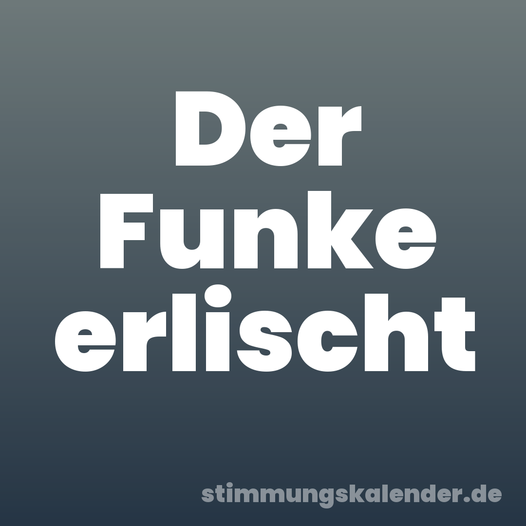 Der Funke erlischt