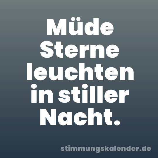Müde Sterne leuchten in stiller Nacht.