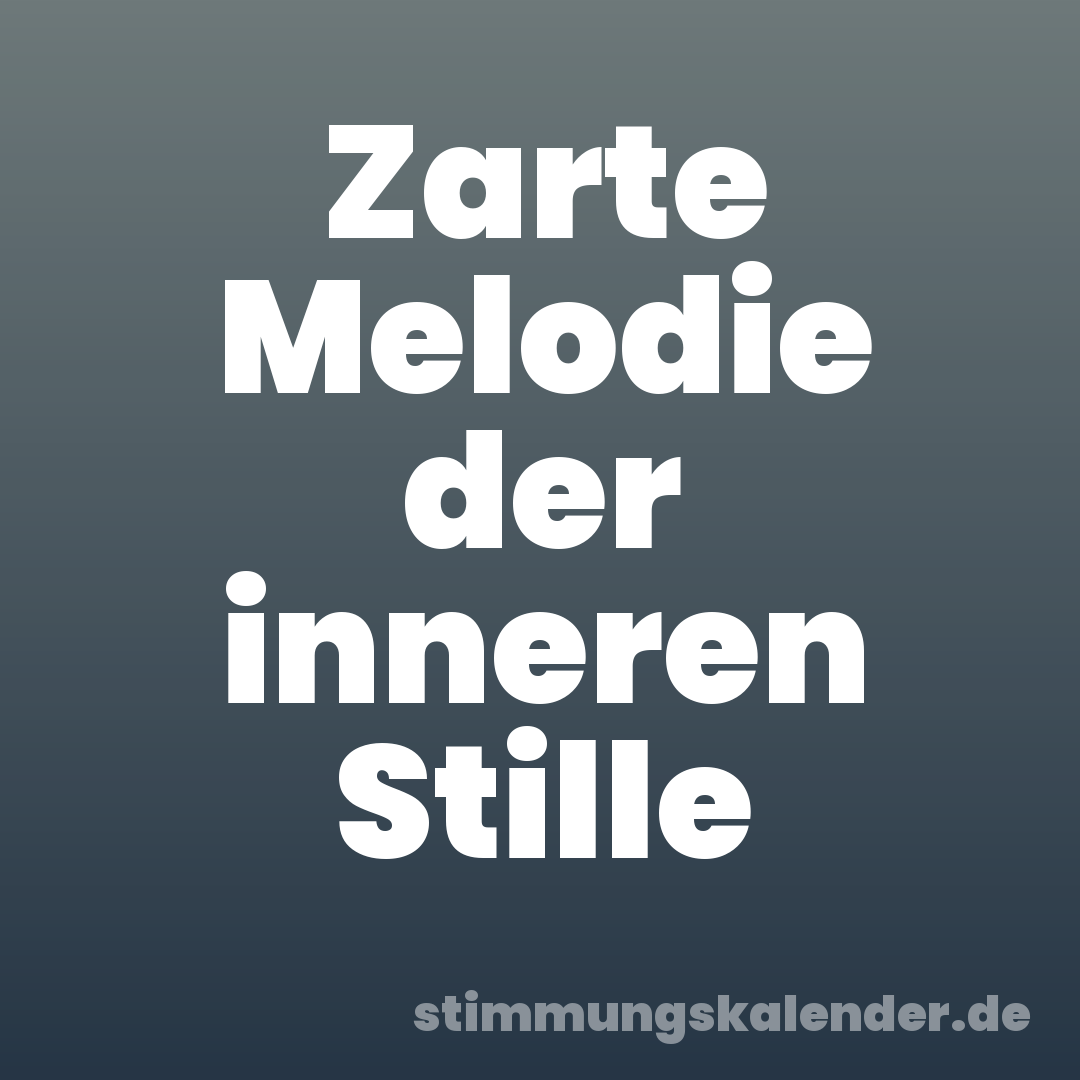 Zarte Melodie der inneren Stille