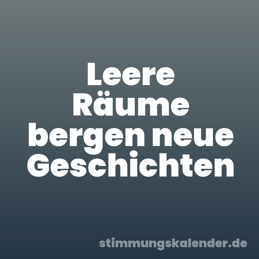 Leere Räume bergen neue Geschichten