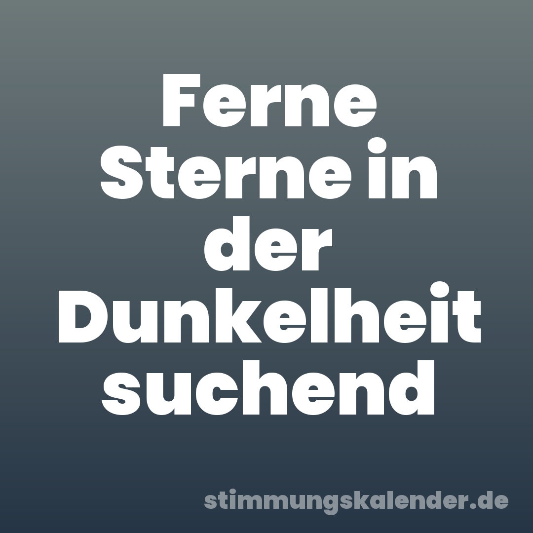 Ferne Sterne in der Dunkelheit suchend