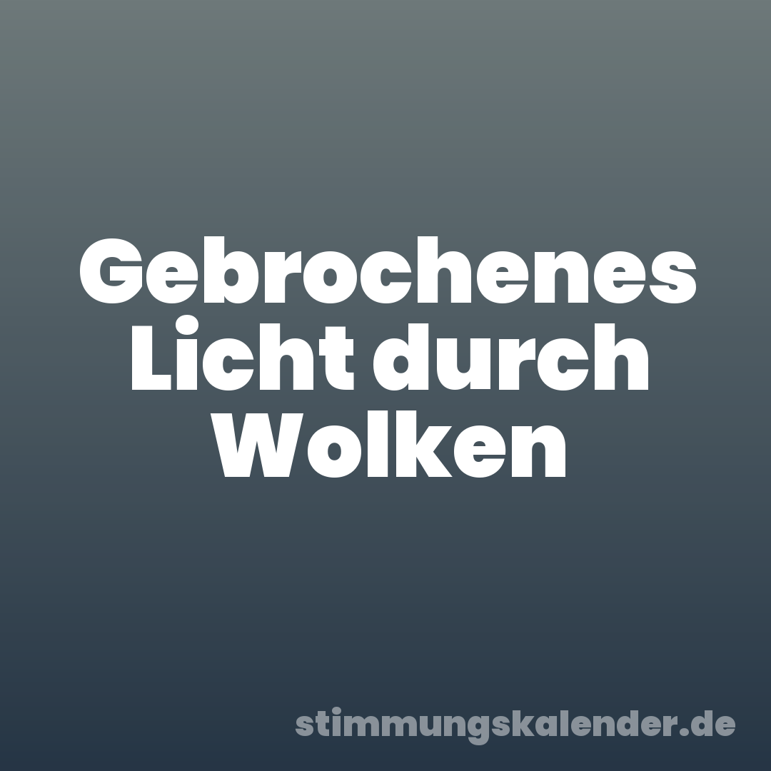 Gebrochenes Licht durch Wolken