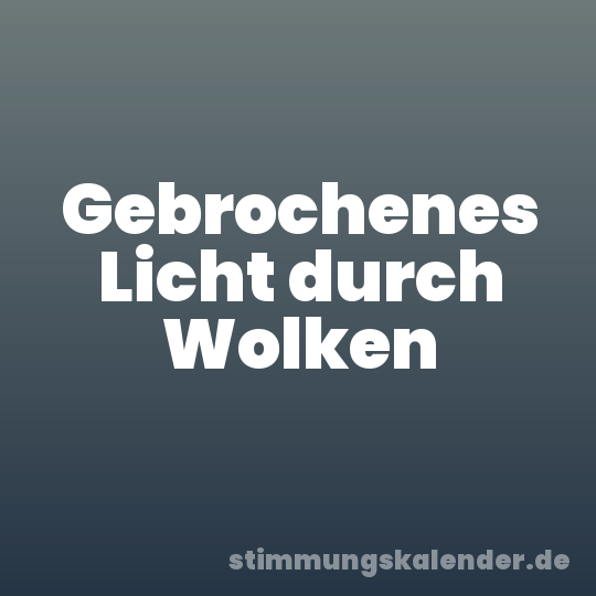 Gebrochenes Licht durch Wolken