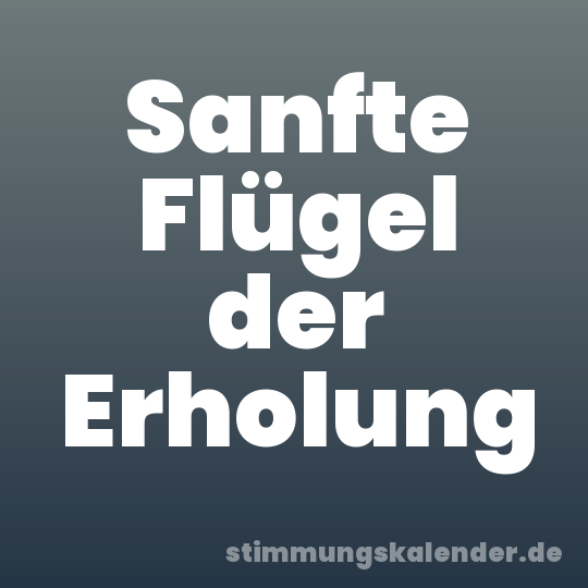 Sanfte Flügel der Erholung