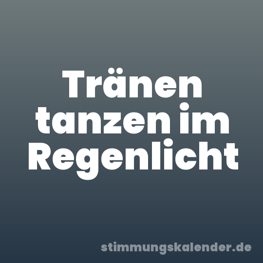 Tränen tanzen im Regenlicht