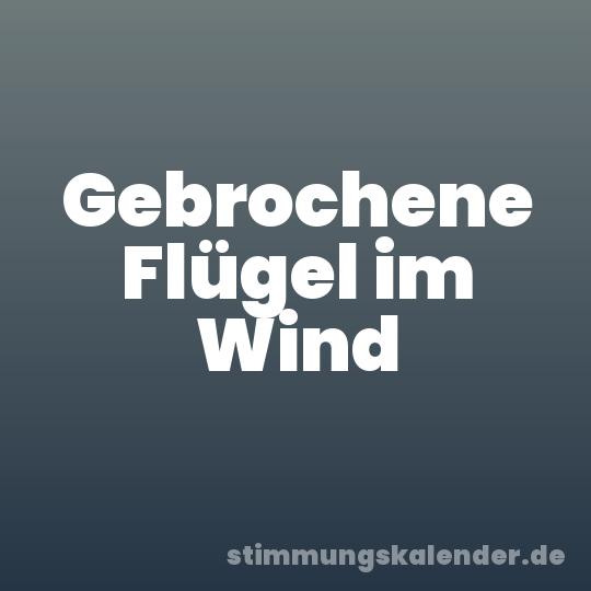 Gebrochene Flügel im Wind