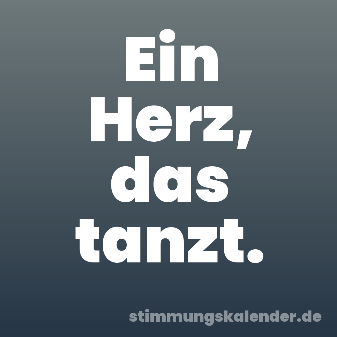 Ein Herz, das tanzt.