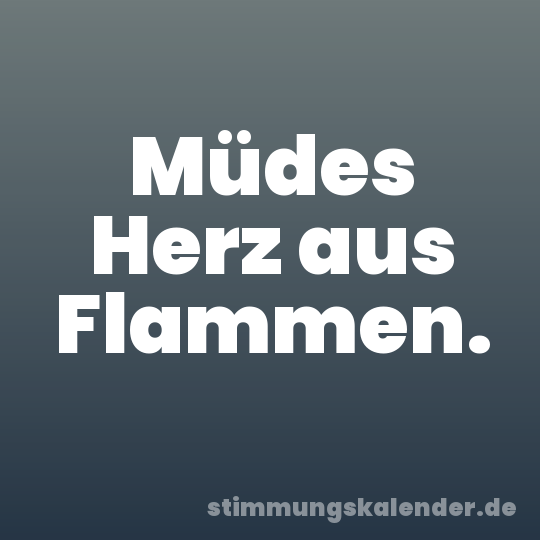 Müdes Herz aus Flammen.