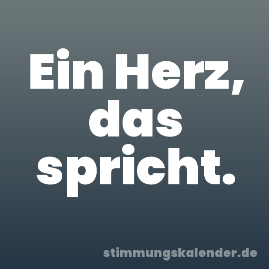 Ein Herz, das spricht.