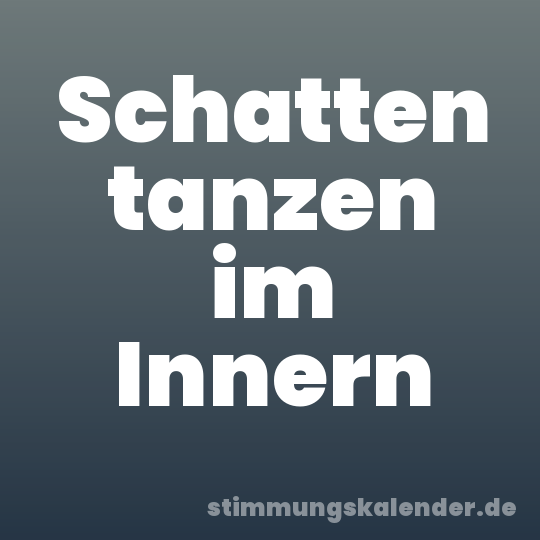 Schatten tanzen im Innern