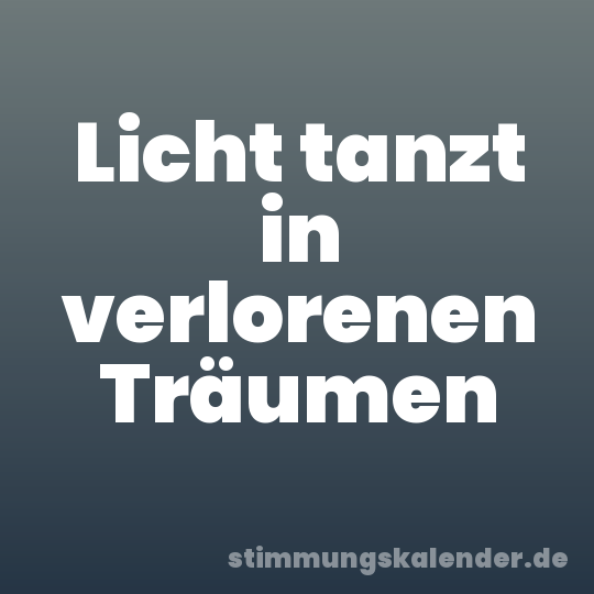 Licht tanzt in verlorenen Träumen