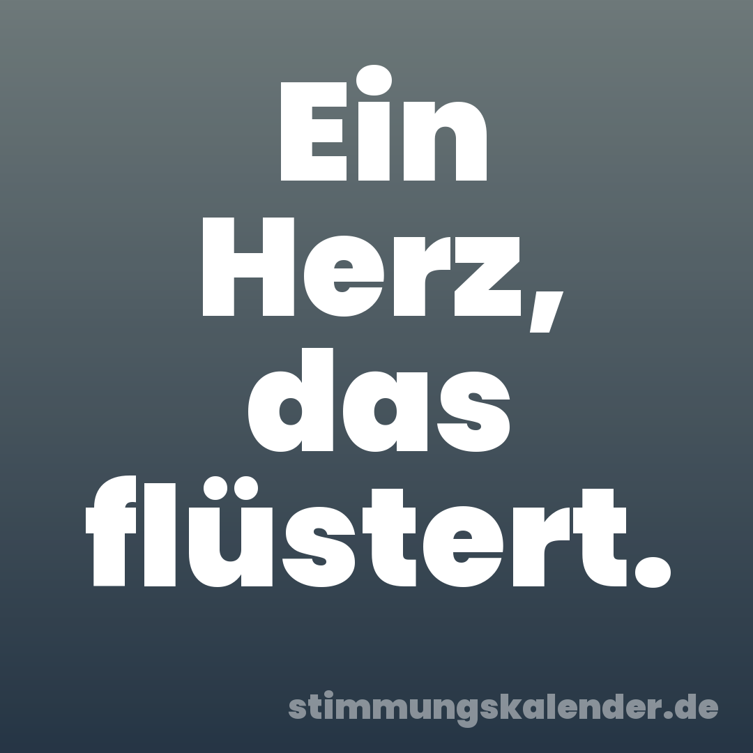 Ein Herz, das flüstert.