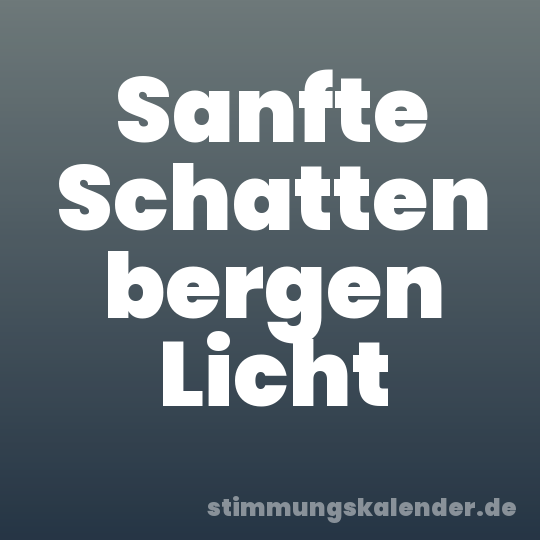 Sanfte Schatten bergen Licht