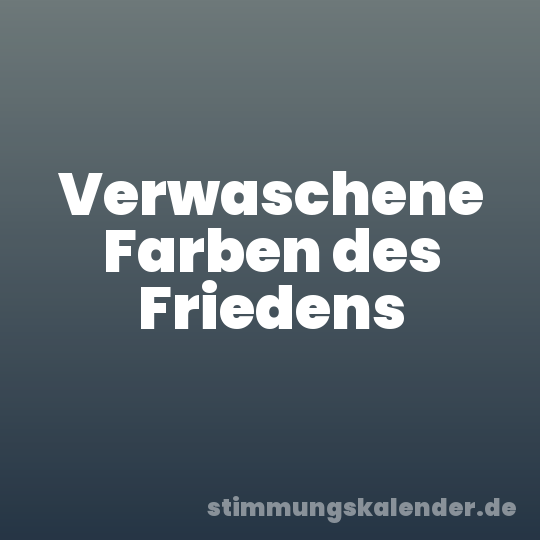 Verwaschene Farben des Friedens