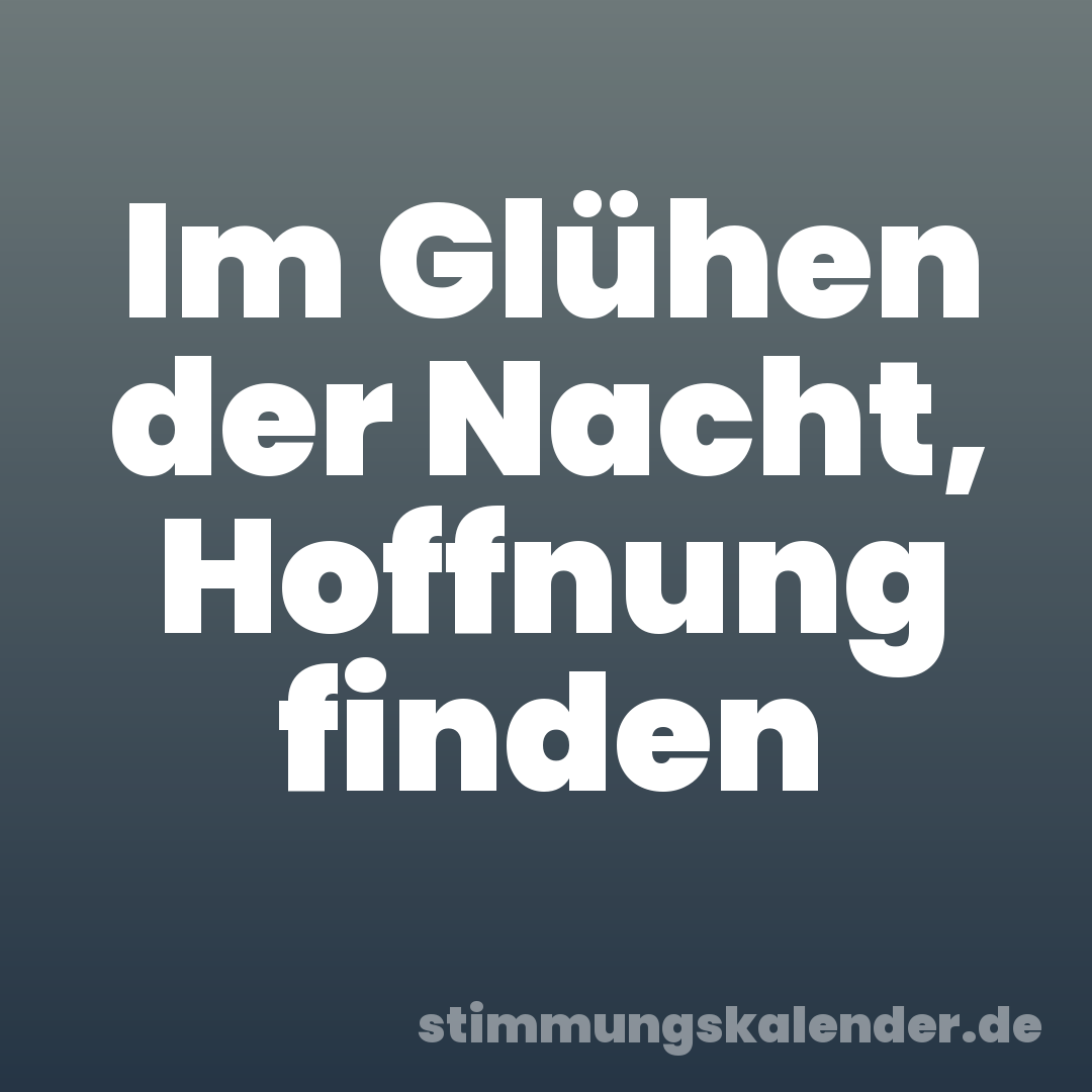 Im Glühen der Nacht, Hoffnung finden