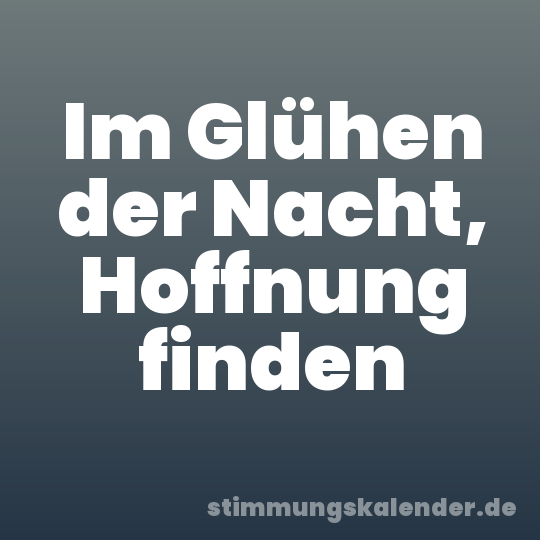 Im Glühen der Nacht, Hoffnung finden