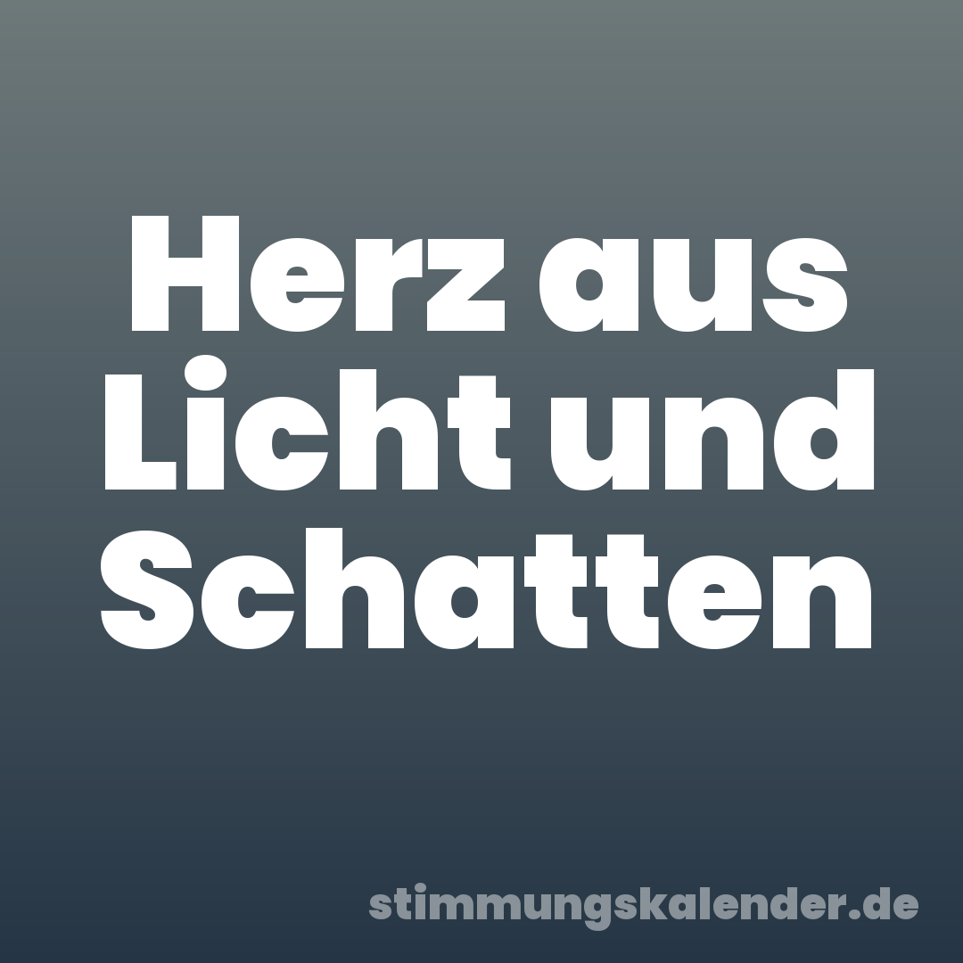 Herz aus Licht und Schatten