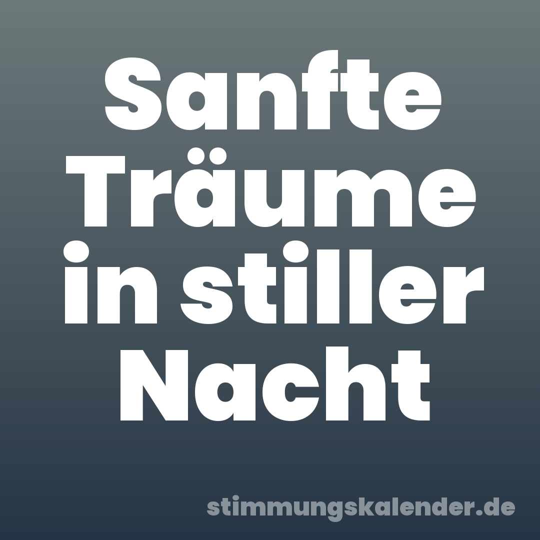 Sanfte Träume in stiller Nacht