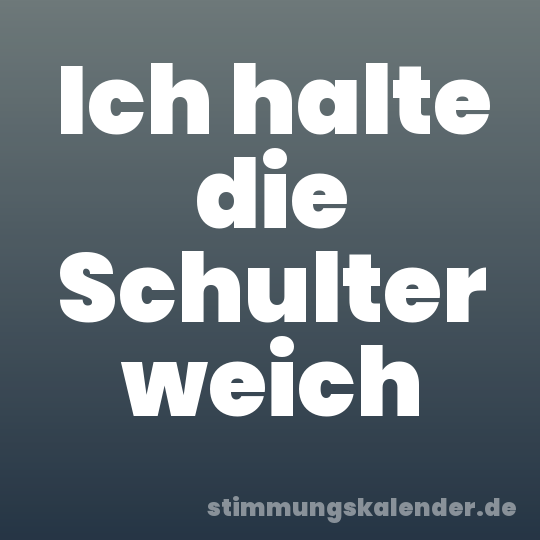 Ich halte die Schulter weich