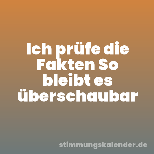 Ich prüfe die Fakten So bleibt es überschaubar