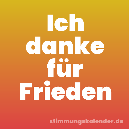 Ich danke für Frieden