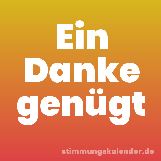 Ein Danke genügt