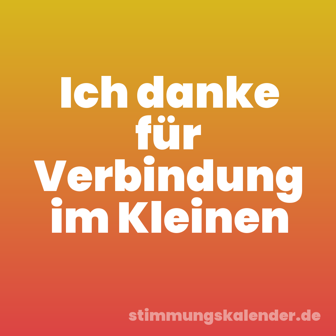 Ich danke für Verbindung im Kleinen