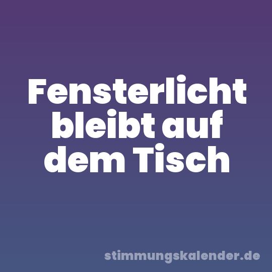 Fensterlicht bleibt auf dem Tisch