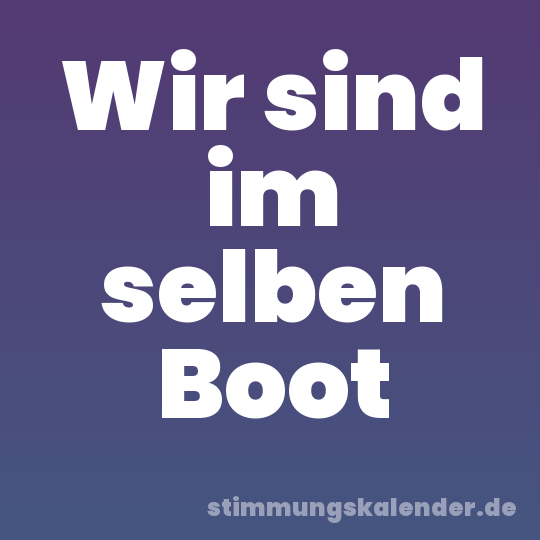 Wir sind im selben Boot