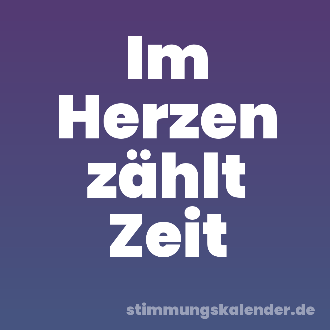 Im Herzen zählt Zeit
