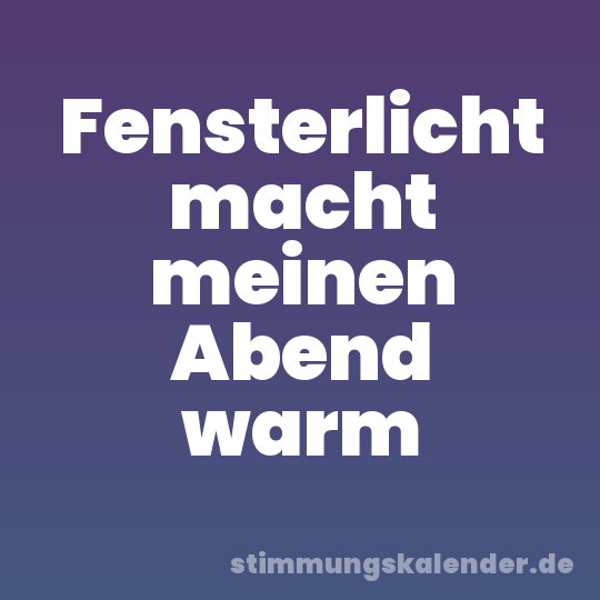 Fensterlicht macht meinen Abend warm