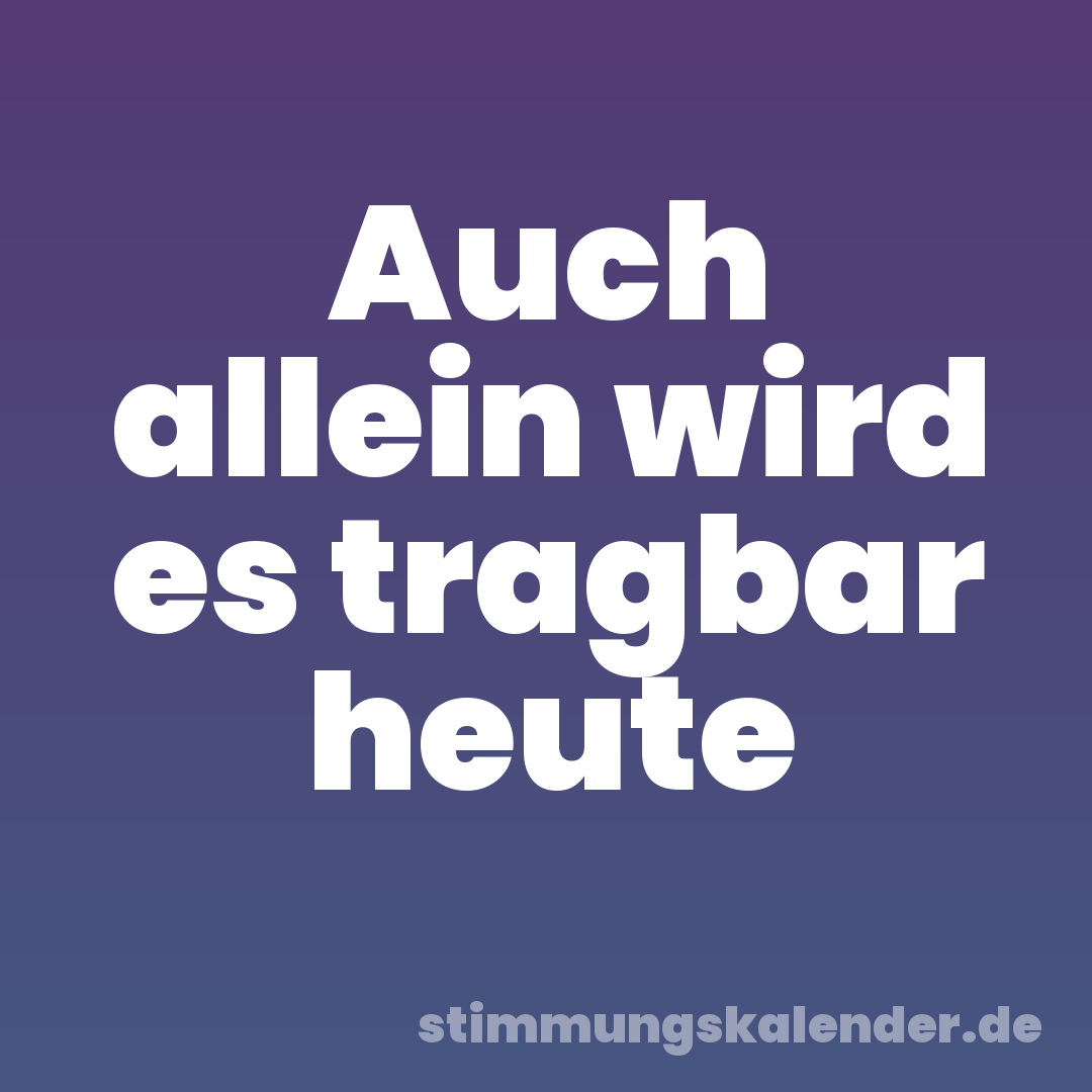 Auch allein wird es tragbar heute