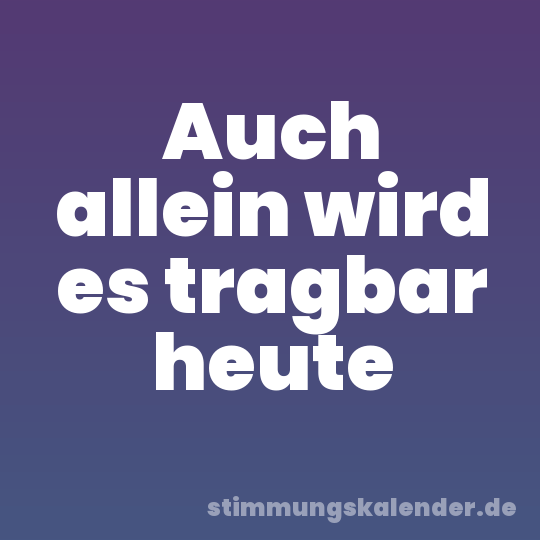 Auch allein wird es tragbar heute
