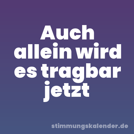 Auch allein wird es tragbar jetzt