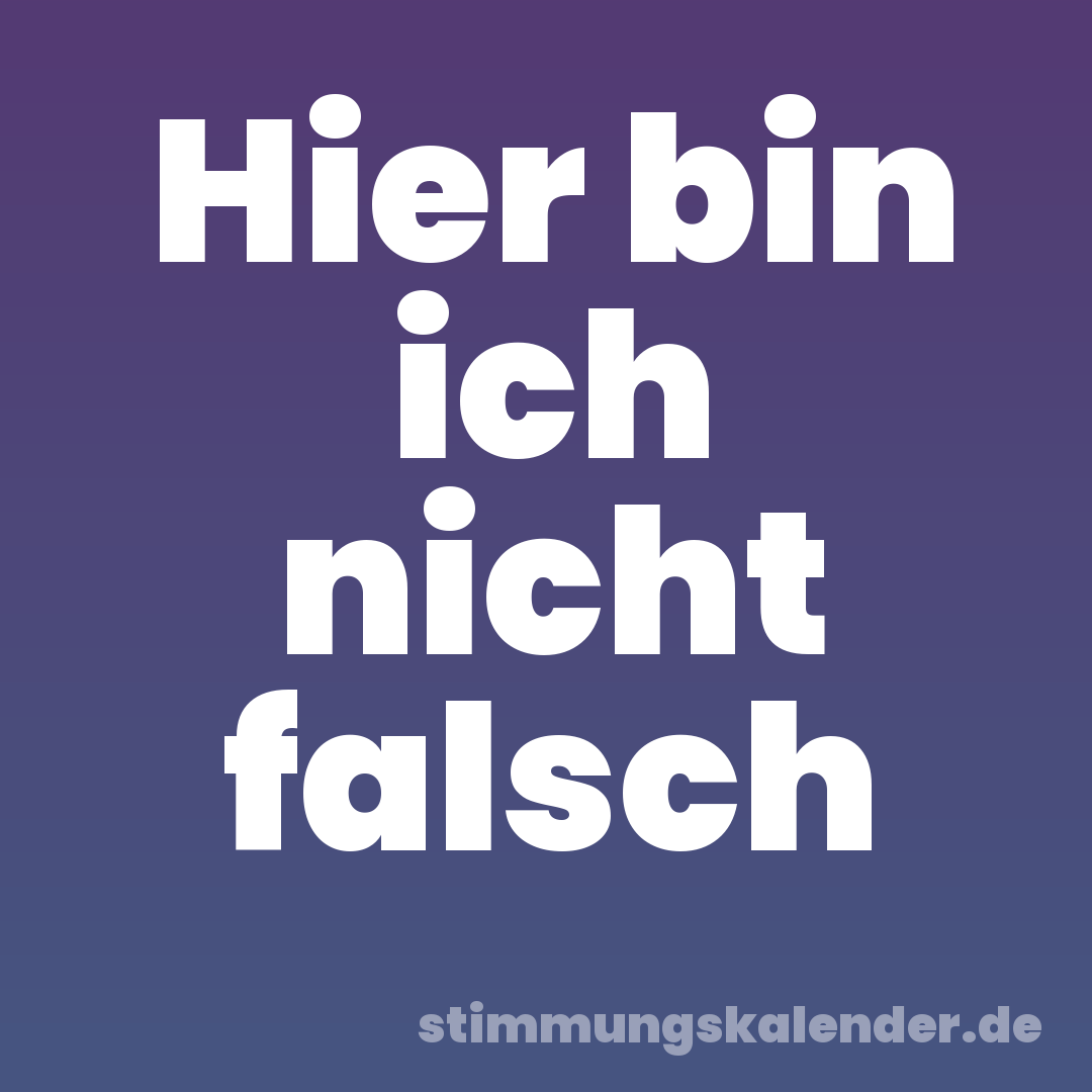 Hier bin ich nicht falsch