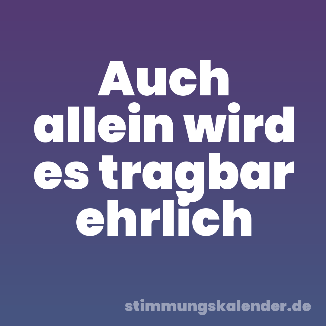 Auch allein wird es tragbar ehrlich