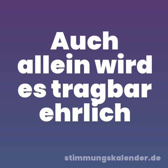 Auch allein wird es tragbar ehrlich