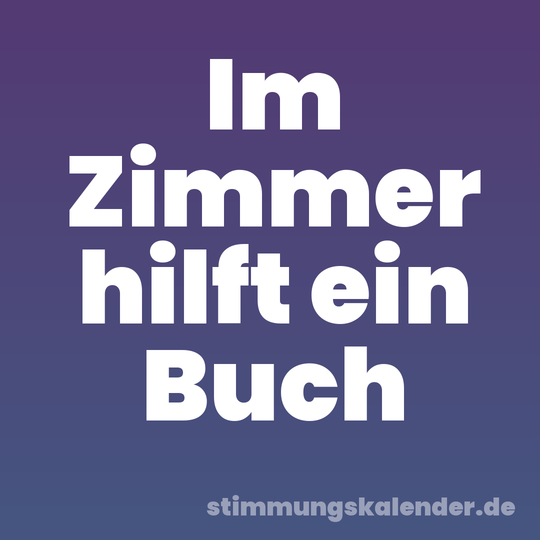 Im Zimmer hilft ein Buch