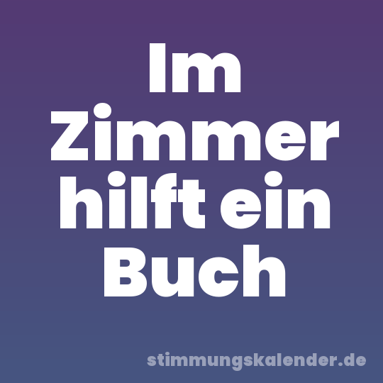 Im Zimmer hilft ein Buch