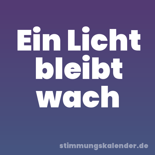 Ein Licht bleibt wach