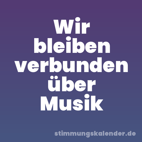 Wir bleiben verbunden über Musik