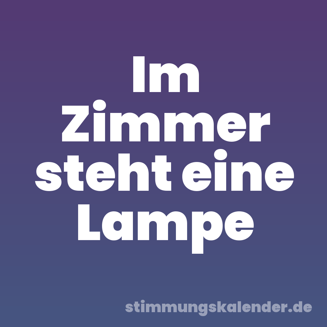 Im Zimmer steht eine Lampe