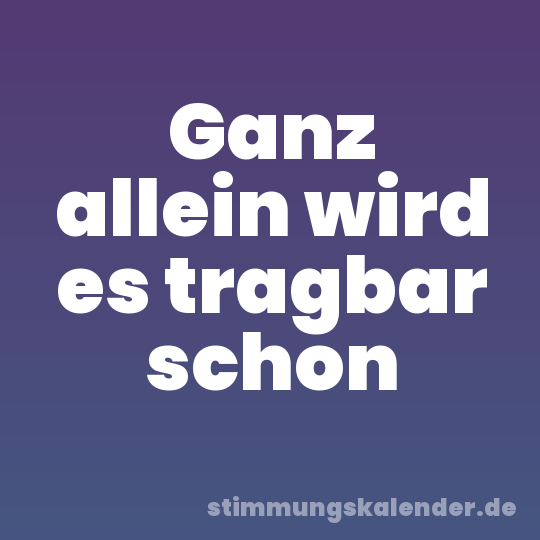 Ganz allein wird es tragbar schon