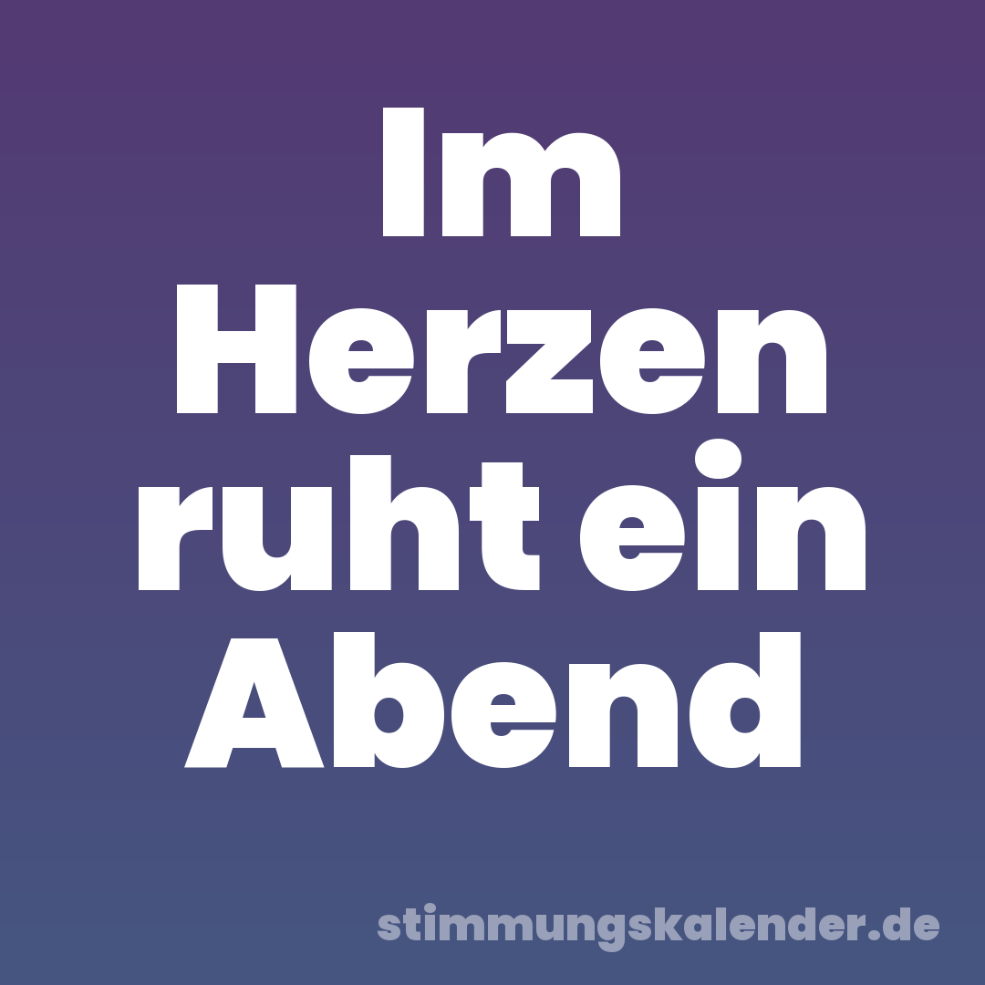 Im Herzen ruht ein Abend