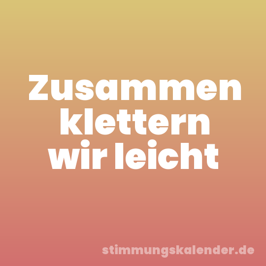 Zusammen klettern wir leicht