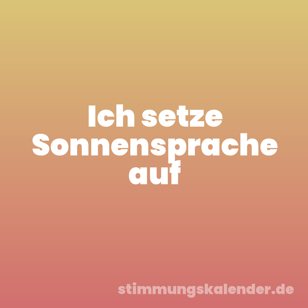 Ich setze Sonnensprache auf